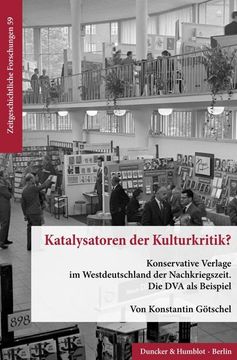 portada Katalysatoren Der Kulturkritik?: Konservative Verlage Im Westdeutschland Der Nachkriegszeit. Die Dva ALS Beispiel (en Alemán)