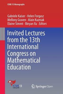 portada Invited Lectures from the 13th International Congress on Mathematical Education (en Inglés)