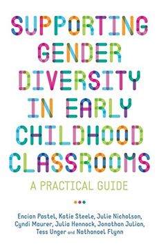 portada Supporting Gender Diversity in Early Childhood Classrooms: A Practical Guide (en Inglés)