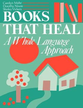 portada books that heal: a whole language approach (in English)