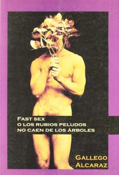 portada Fast sex o los Rubios Peludos no Caen de los Arboles (in Spanish)