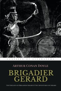 portada Brigadier Gerard: The Exploits of Brigadier Gerard & The Adventures of Gerard [ Illustrated ]