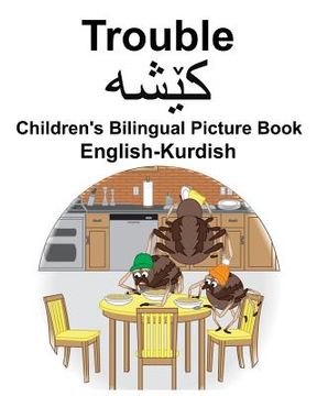 portada English-Kurdish Trouble Children's Bilingual Picture Book (en Inglés)