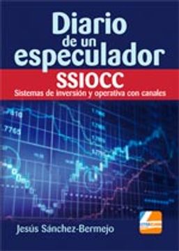 portada DIARIO DE UN ESPECULADOR (SISTEMAS DE INVERSION OPERATIVA CON CANALES)
