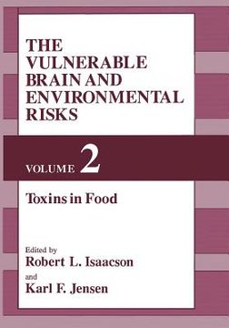 portada The Vulnerable Brain and Environmental Risks: Volume 2: Toxins in Food (en Inglés)