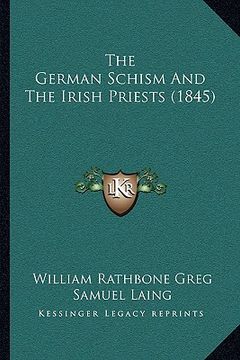portada the german schism and the irish priests (1845) (in English)