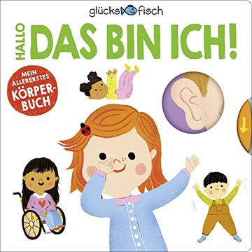 portada Glücksfisch: Hallo, das bin Ich! Mein Allererstes Körperbuch (in German)