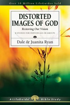 portada distorted images of god: restoring our vision (en Inglés)