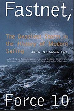 portada Fastnet, Force 10: The Deadliest Storm in the History of Modern Sailing (en Inglés)
