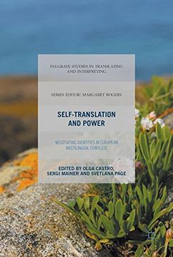 portada Self-Translation and Power: Negotiating Identities in European Multilingual Contexts (Palgrave Studies in Translating and Interpreting)