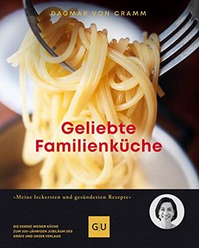portada Geliebte Familienküche: Meine Leckersten und Gesündesten Rezepte (gu Autoren-Kochbücher) (in German)