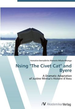 portada Nsing "The Civet Cat" and Byere: A Dramatic Adaptation   of Justine Mintsa's Histoire d'Awu