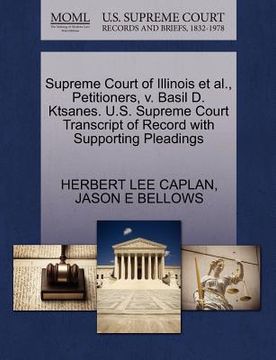 portada supreme court of illinois et al., petitioners, v. basil d. ktsanes. u.s. supreme court transcript of record with supporting pleadings (in English)
