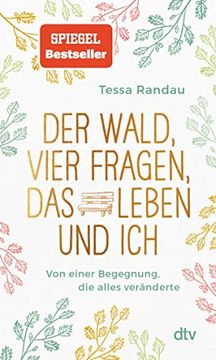 portada Der Wald, Vier Fragen, das Leben und Ich, von Einer Begegnung, die Alles Veränderte (in German)
