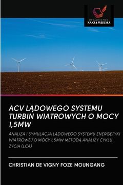 portada Acv LĄdowego Systemu Turbin Wiatrowych O Mocy 1,5mw (en Polaco)
