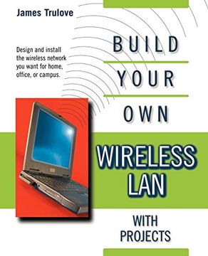 portada Build Your own Wireless lan With Projects (in English)