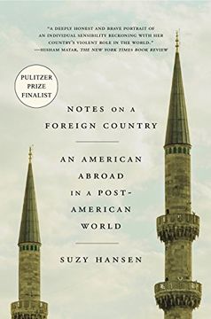 portada Notes on a Foreign Country: An American Abroad in a Post-American World (en Inglés)