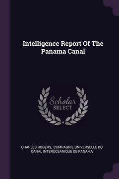 portada Intelligence Report Of The Panama Canal