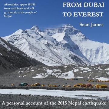 portada From Dubai to Everest: A personal account of the 2015 Nepal earthquake (en Inglés)