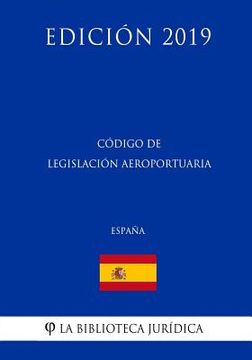 portada Código de Legislación Aeroportuaria (España) (Edición 2019)