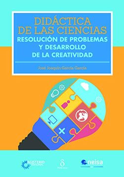 portada Didactica de las Ciencias. Resolucion de Problemas y Desarrollo de la Creatividad (in Spanish)