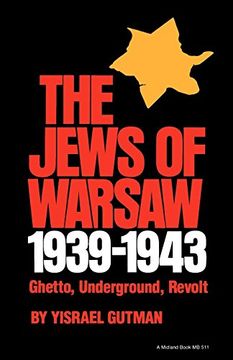 portada The Jews of Warsaw, 1939-1943: Ghetto, Underground, Revolt (a Midland Book) (en Inglés)