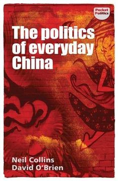 portada The Politics of Everyday China (Pocket Politics) (en Inglés)