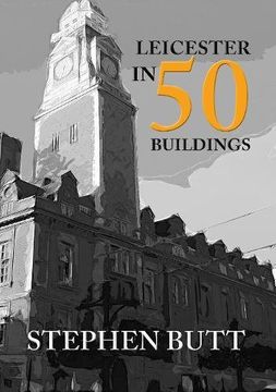portada Leicester in 50 Buildings
