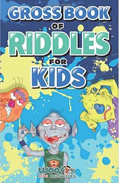 portada Gross Book of Riddles for Kids: (Riddle Books for Kids, kid Joke Book) (Woo! Jr. )