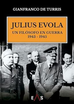 portada Julius Evola, un Filosofo en Guerra 1943-1945