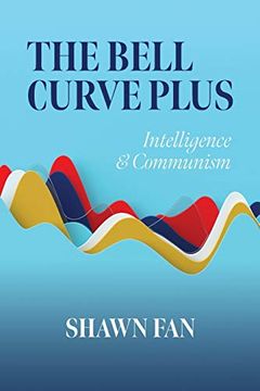 portada The Bell Curve Plus: Intelligence & Communism (en Inglés)