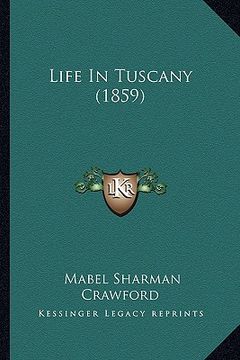portada life in tuscany (1859) (in English)