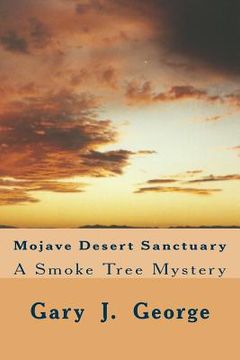 portada Mojave Desert Sanctuary: A Smoke Tree Mystery (en Inglés)