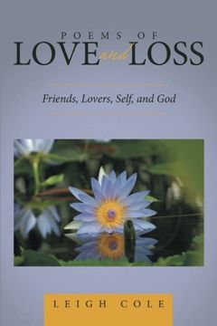 portada Poems of Love and Loss: Friends, Lovers, Self, and God