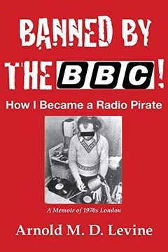 portada Banned by the Bbc! How i Became a Radio Pirate (en Inglés)