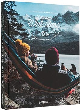 portada Delicious Wintertime: The Cookbook for Cold Weather Adventures (en Inglés)