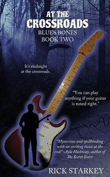 portada At the Crossroads: Blues Bones Book Two (en Inglés)
