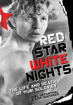 portada Red Star White Nights: The Life and Death of Yuri Soloviev (en Inglés)
