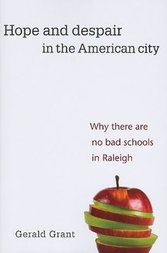 portada Hope and Despair in the American City: Why There are no bad Schools in Raleigh (in English)