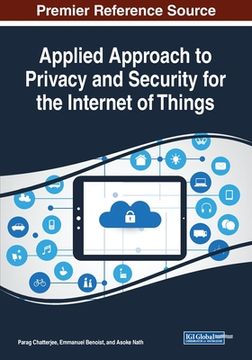 portada Applied Approach to Privacy and Security for the Internet of Things (en Inglés)