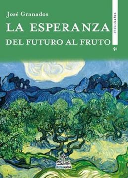 portada La Esperanza del Futuro al Fruto