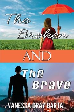 portada The Broken and The Brave (in English)