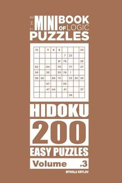 portada The Mini Book of Logic Puzzles - Hidoku 200 Easy (Volume 3) (en Inglés)