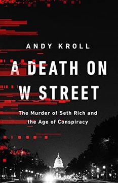portada A Death on w Street: The Murder of Seth Rich and the age of Conspiracy 