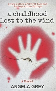 portada A Childhood Lost to the Wind (en Inglés)