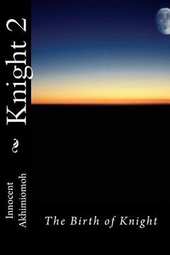 portada Knight 2: The Birth of Knight (en Inglés)