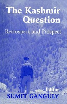 portada the kashmir question: retrospect and prospect (en Inglés)