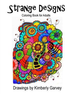 portada Strange Designs: Coloring Book for Adults (en Inglés)