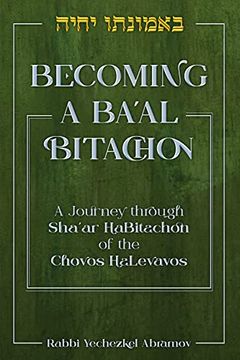 portada Becoming a Ba'al Bitachon: A Journey Through Sha'ar Habitachon of the Chovos Halevavos (en Inglés)