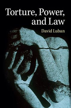 portada Torture, Power, and Law (en Inglés)